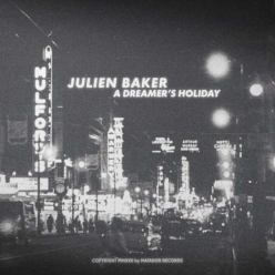 Julien Baker - A Dreamers Holiday